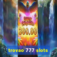 trovao 777 slots